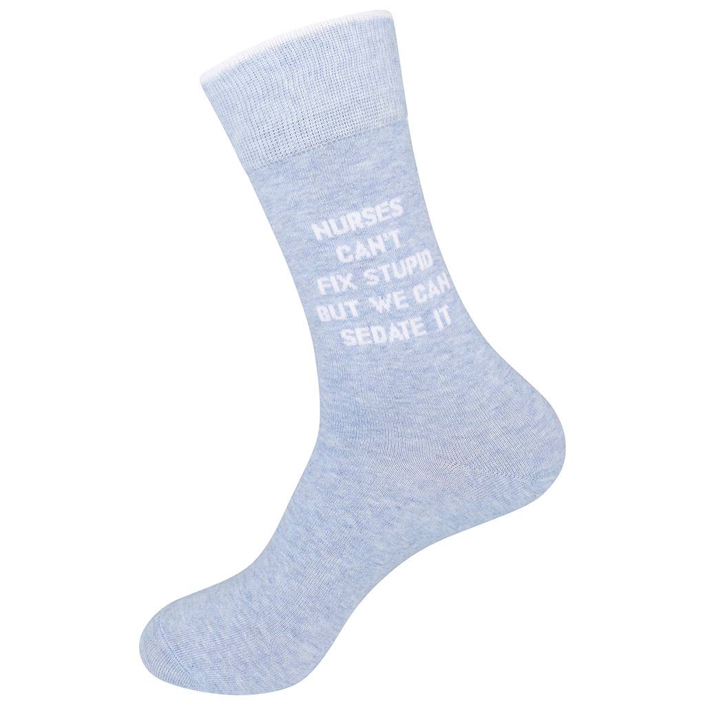 Nurses Can't Fix Stupid But They Can Sedate It Socks | Funny - HER Home Design Boutique