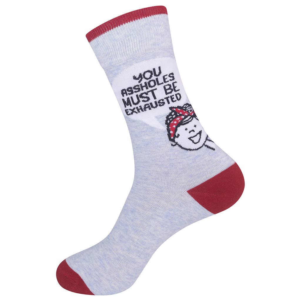 You Assholes Must Be Exhausted Socks | Funny Unisex Socks - HER Home Design Boutique