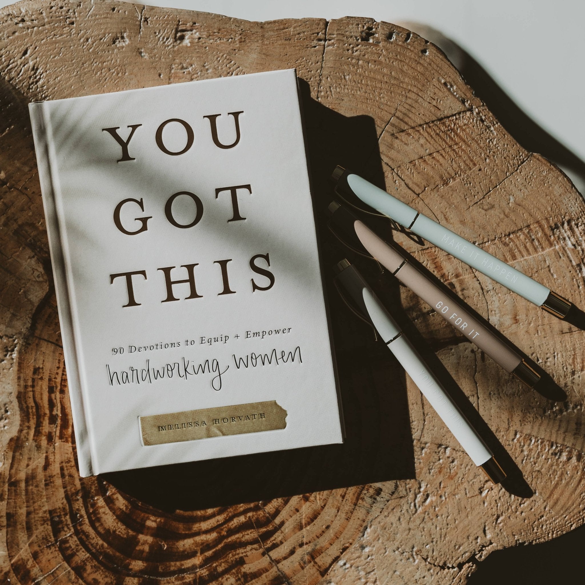 You Got This: 90 Devotions to Empower Hardworking Women - HER Home Design Boutique