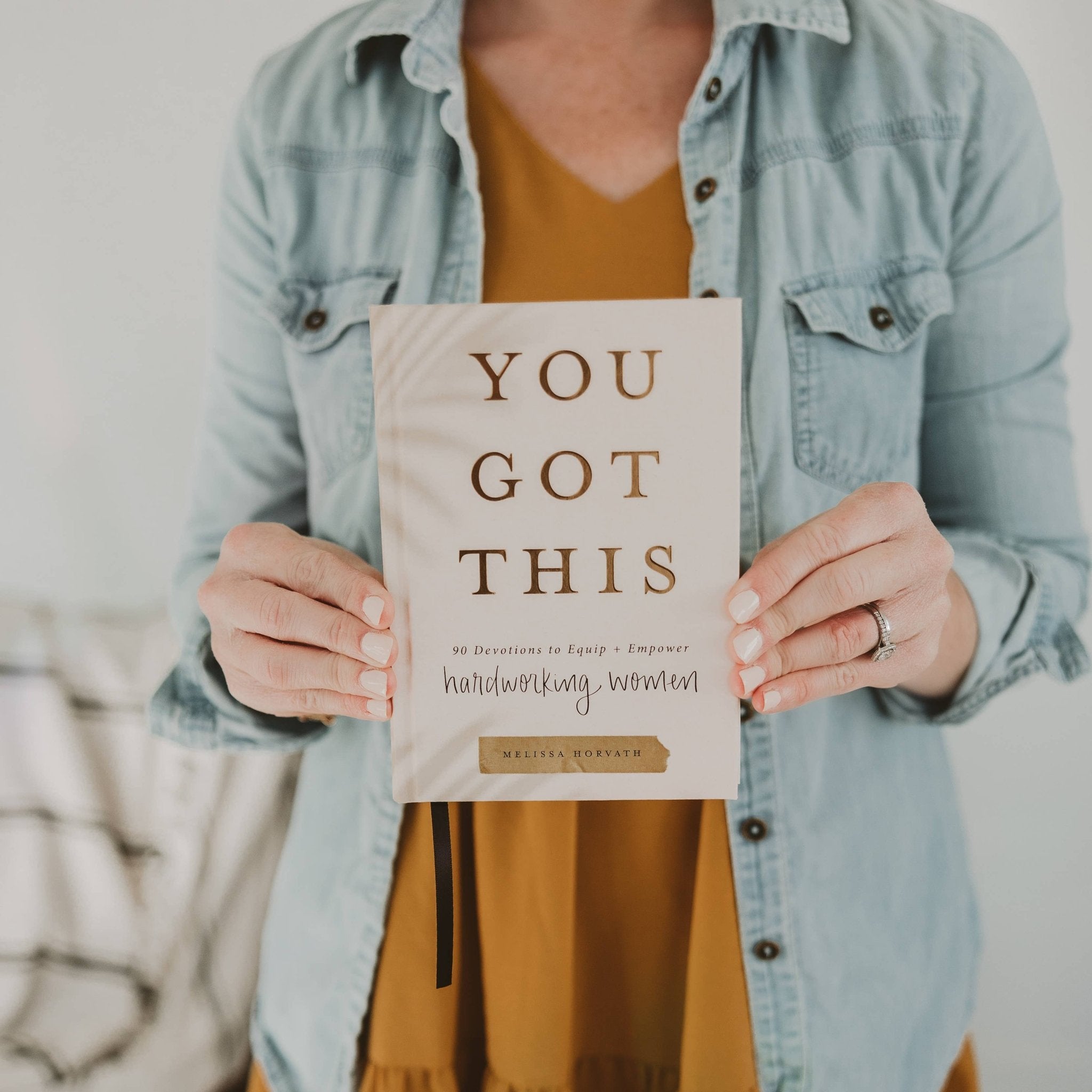 You Got This: 90 Devotions to Empower Hardworking Women - HER Home Design Boutique