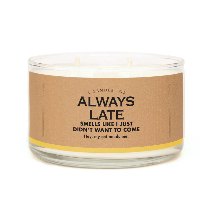 A Candle for Always Late - HER Home Design Boutique