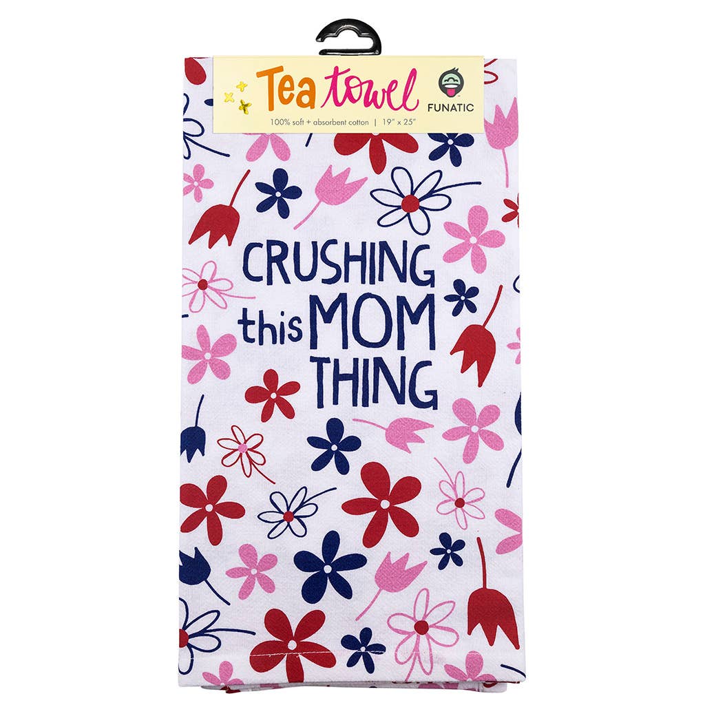 Crushing This Mom Thing Kitchen Tea Towel - HER Home Design Boutique