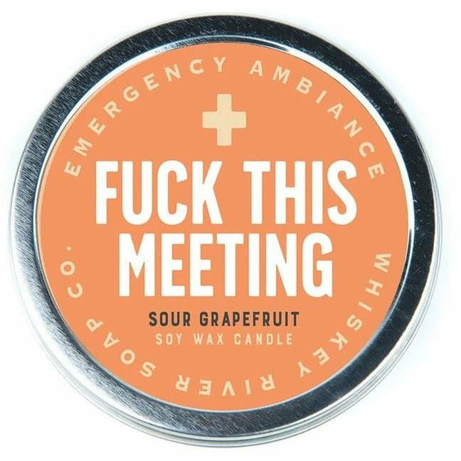 Emergency Ambiance: F*ck This Meeting Candle Tin - HER Home Design Boutique