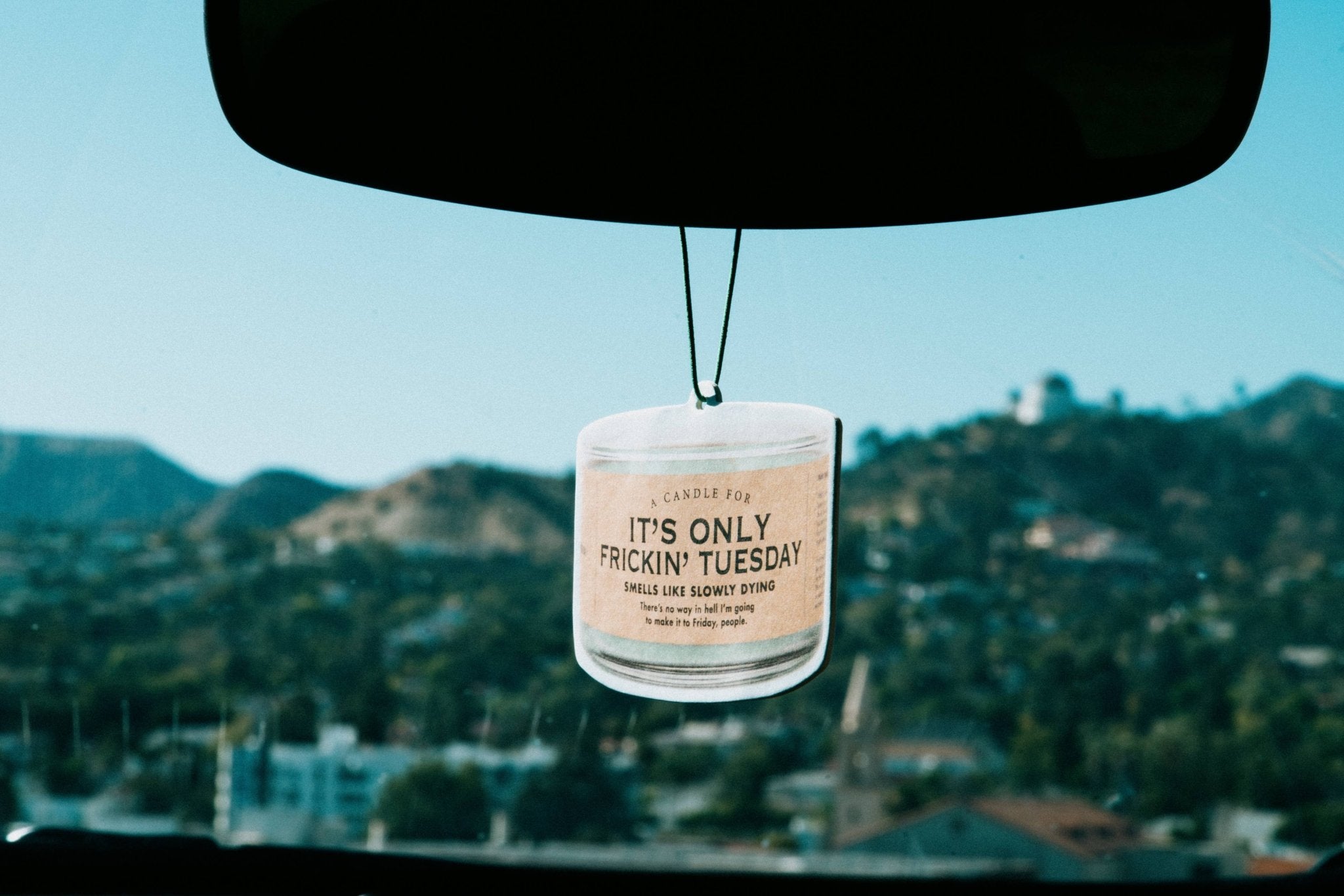 It's Only Frickin' Tuesday Air Freshener | Funny Car Air Fre - HER Home Design Boutique