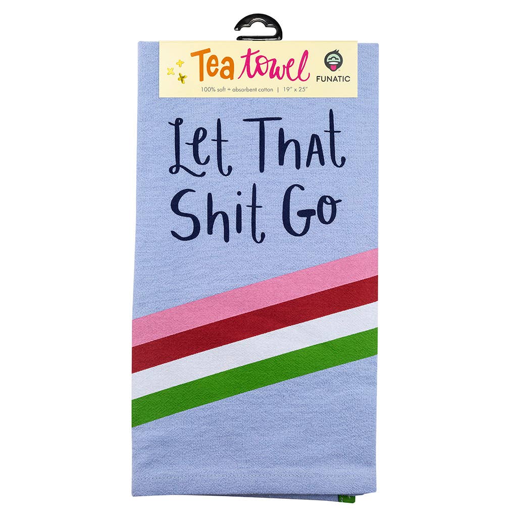 Let That Shit Kitchen Tea Towel - HER Home Design Boutique