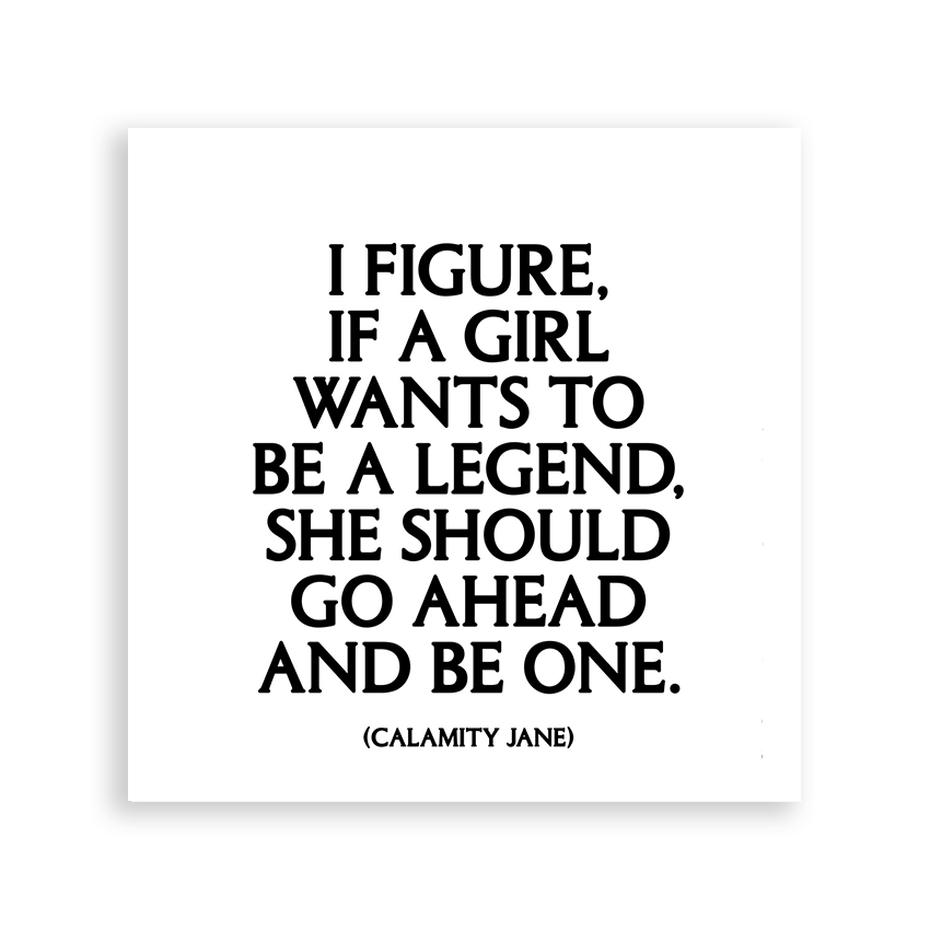 Magnets - M350 - If A Girl Wants Legend (Calamity Jane) - HER Home Design Boutique