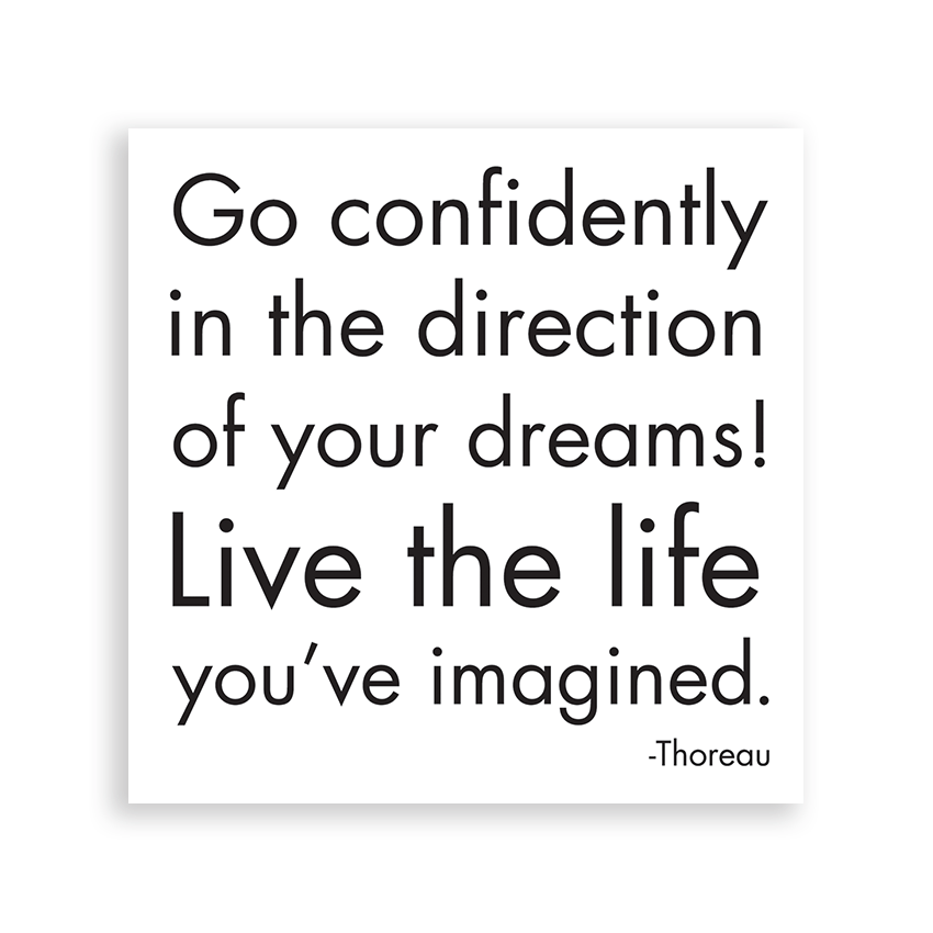 Magnets - M55- Go Confidently (Henry David Thoreau) - HER Home Design Boutique