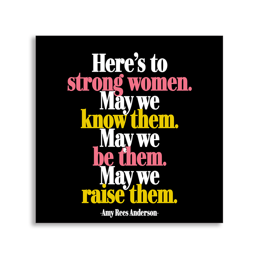 Magnets - MD287- Here's To Strong Women (Amy Rees Anderson) - HER Home Design Boutique