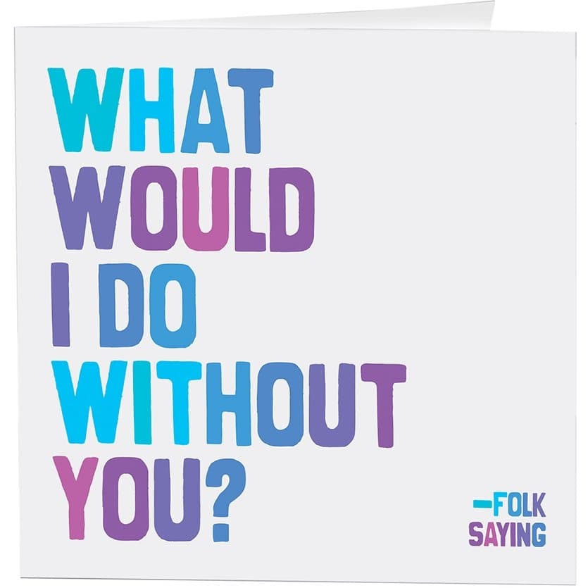 What Would I Do (Saying) Quotable Greeting Card - HER Home Design Boutique