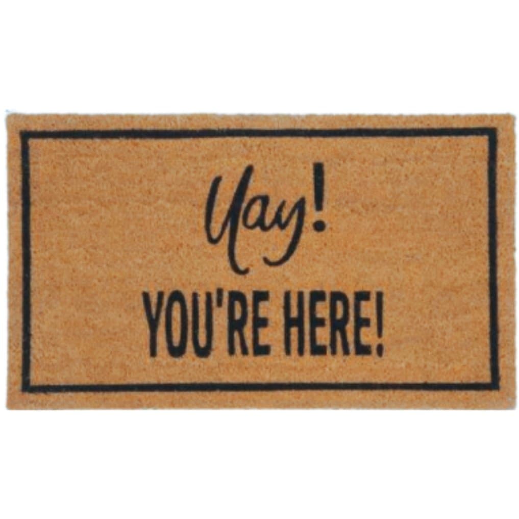 YAY! YOU'RE HERE Coir Outdoor Doormat - HER Home Design Boutique
